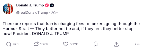 President Trump @POTUS: Publicación 1: "Hay informes de que Irán está cobrando tarifas a los petroleros que pasan por el Estrecho de Ormuz — Más les vale que no lo hagan y, si lo hacen, más les vale que se detengan…"