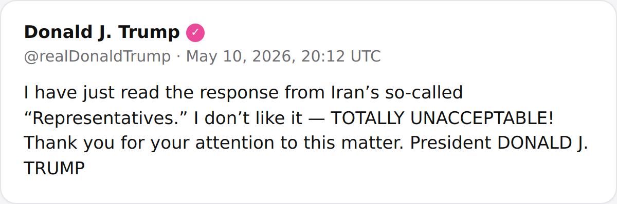 President Donald Trump says a response from Iranian representatives is unacceptable.