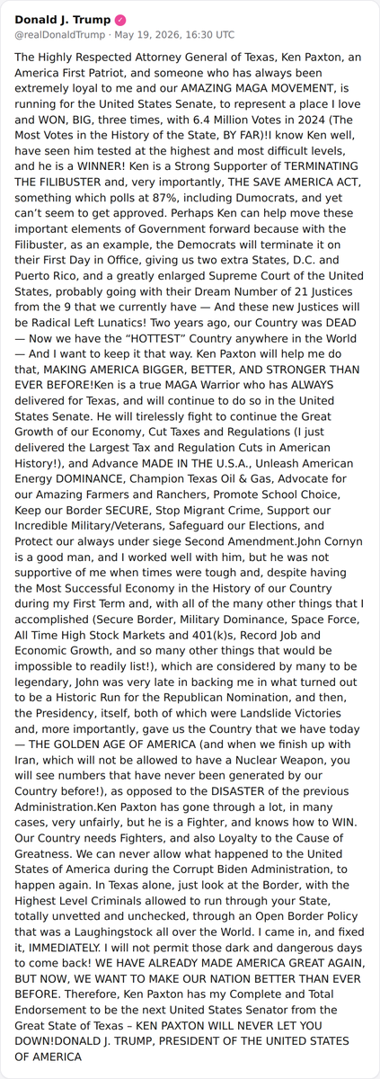 President Donald Trump endorsed Texas Attorney General Ken Paxton for the U.S. Senate, criticizing incumbent John Cornyn and praising Paxton's loyalty and conservative record.