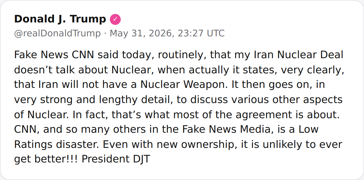 اتهم الرئيس ترامب شبكة CNN بالادعاء كذبًا بأن اتفاقه النووي الإيراني لا يناقش المسائل النووية، مؤكدًا أن الاتفاق يغطي بشكل موسع منع إيران من حيازة الأسلحة النووية.