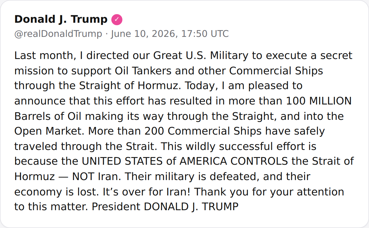 President Trump announced a secret U.S. military mission that secured over 100 million barrels of oil and 200 commercial ships through the Strait of Hormuz, asserting American control and Iran's defeat.