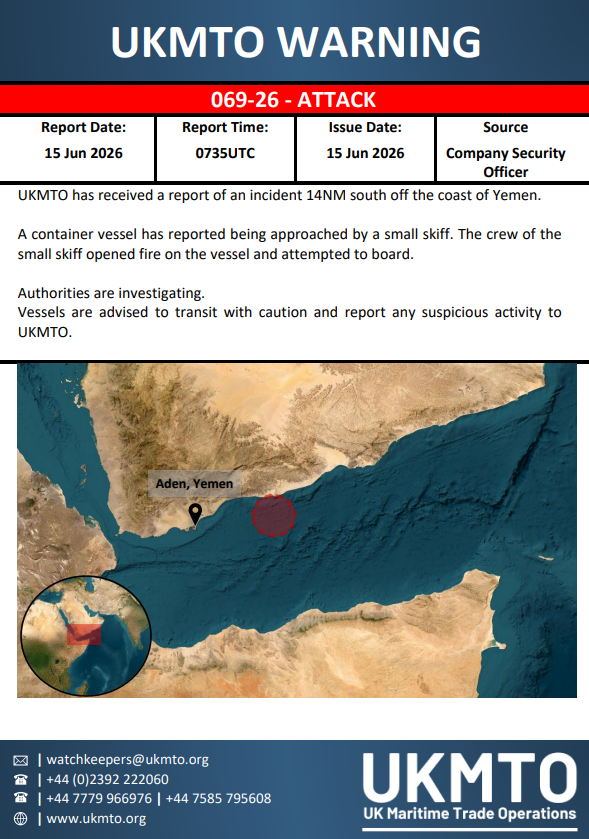 The United Kingdom Maritime Trade Operations (UKMTO) has issued Warning 069-26 regarding an attack in the maritime domain.