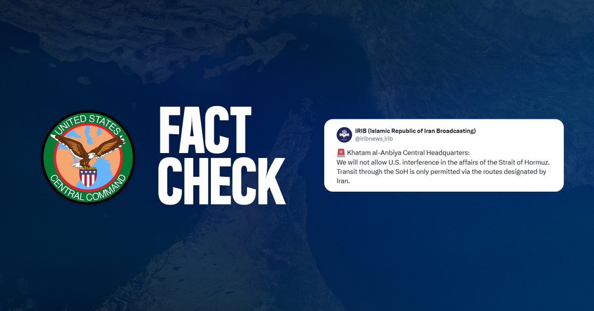 🚫 CLAIM: Iranian state media claims that transit through the Strait of Hormuz is only permitted through routes designated by Iran. 

✅ TRUTH: Iran does not control the Strait of Hormuz. Since early May, U.S. forces have helped facilitate the successful transit of more than 800