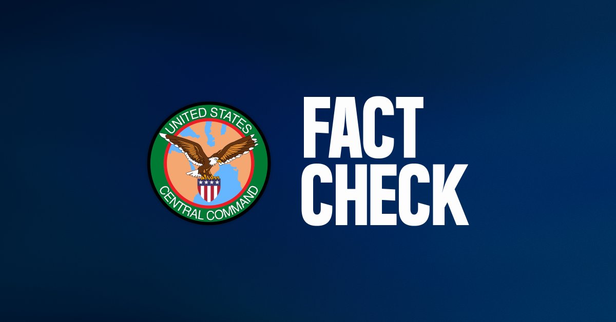 🚫CLAIM: Iran’s Islamic Revolutionary Guard Corps (IRGC) claimed in a recent statement that strikes by U.S. forces to prevent the IRGC from placing mines in the Strait of Hormuz were an “act of aggression.” This claim is absolutely FALSE.

✅FACT: U.S. forces took limited,
