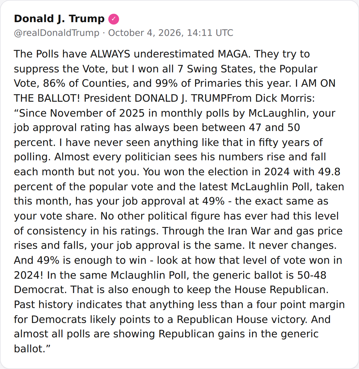 POTUS: "The Polls have ALWAYS underestimated MAGA. They try to suppress the Vote, but I…